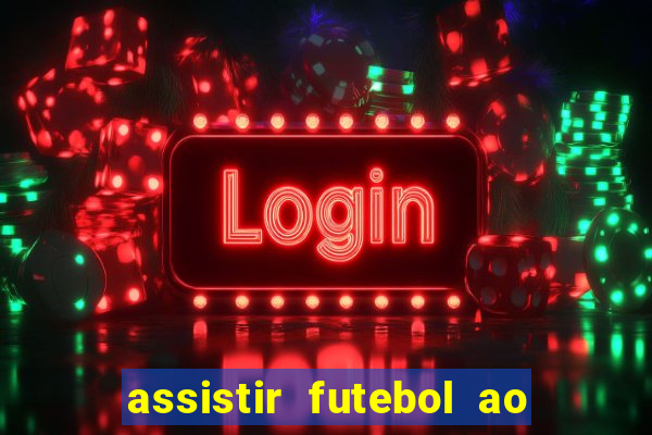 assistir futebol ao vivo futemax real madrid